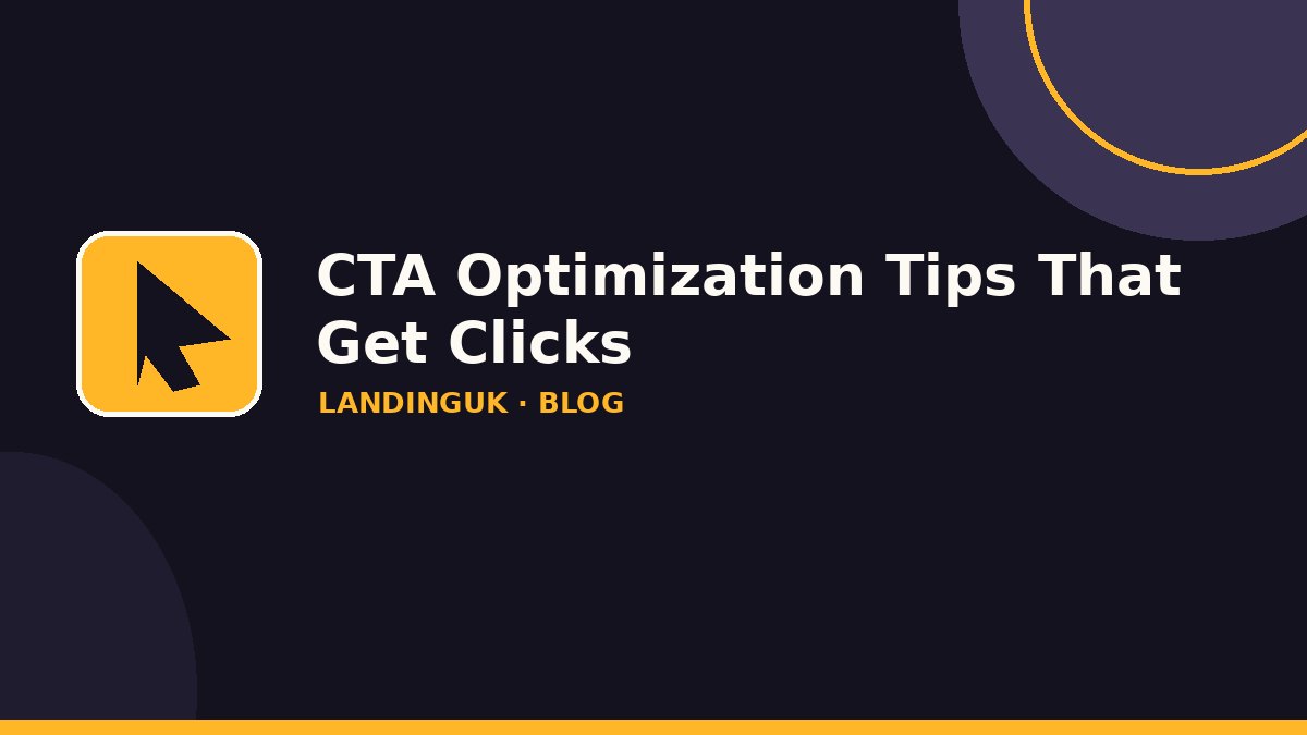 CTA Optimization Tips: Buttons People Actually Click
