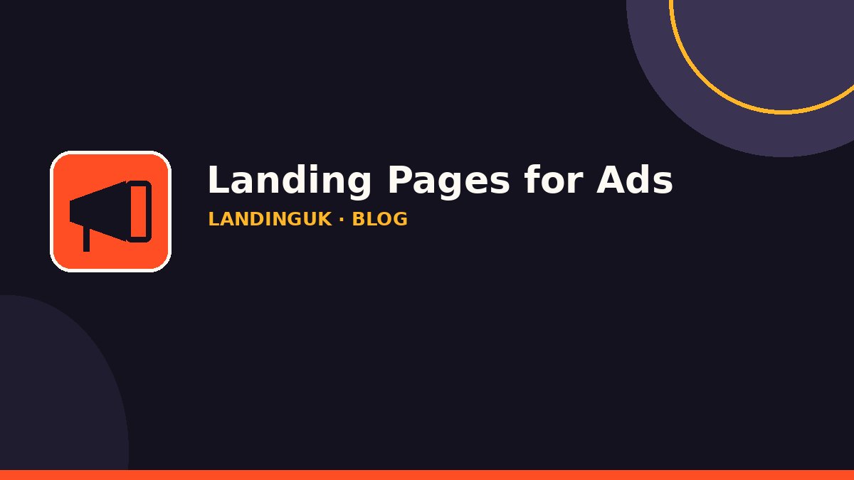 Landing Pages for Ads: Match the Message, Double the Return
